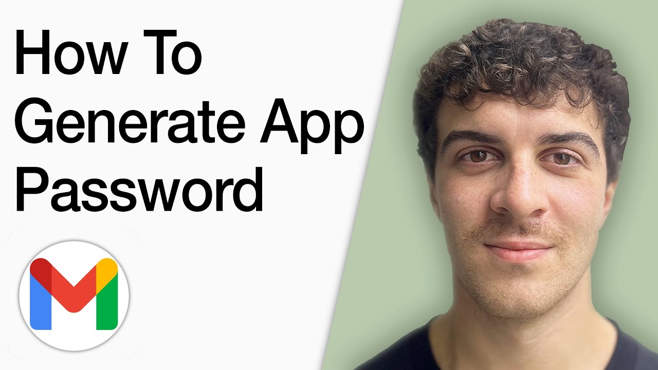 How To Generate App Password In Gmail (Full 2025 Guide)