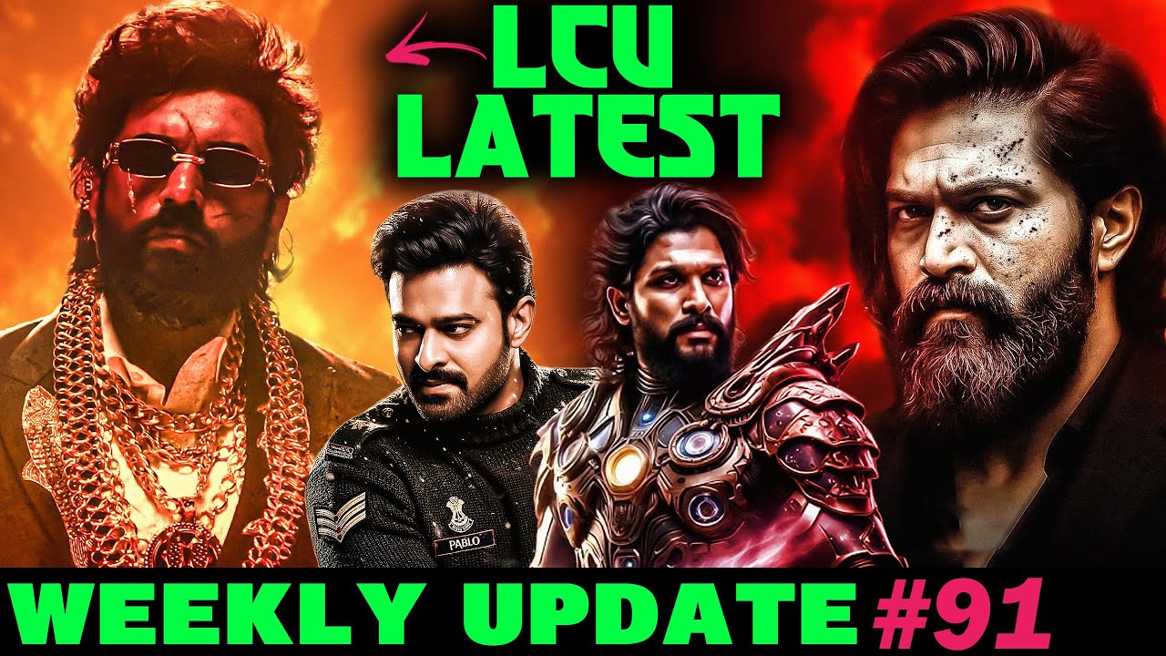 Weekly Updates #91 - LCU Latest Update | Yash's Toxic Clip Leaked!