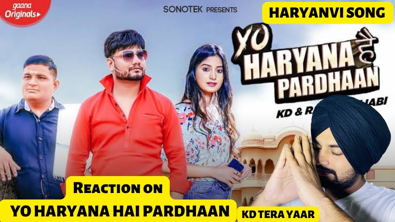 || Reaction on Yo Haryana Hai Pardhaan|| KD || Raju Punjabi || New Haryanvi Songs Haryanavi ||