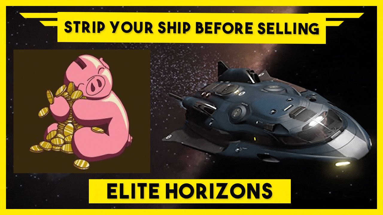 Elite Dangerous Horizons - Strip your ship of modules before selling to get more money.