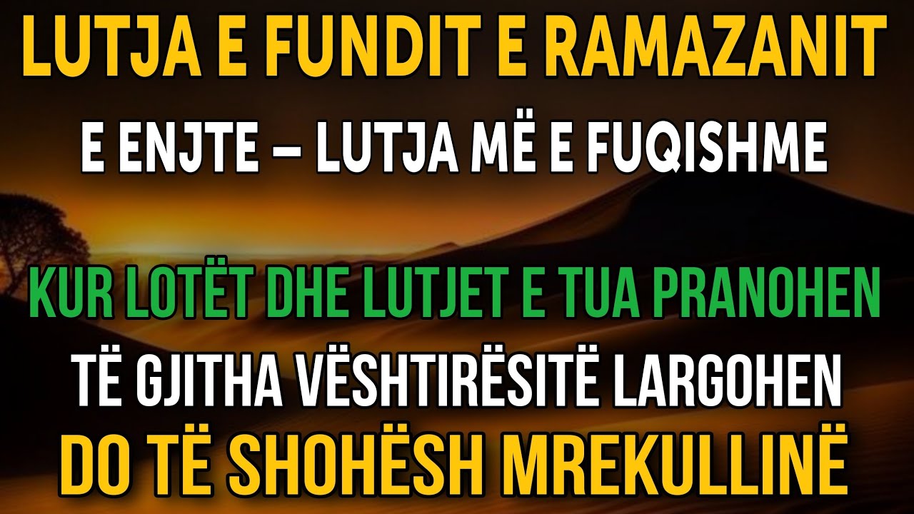 Lutja e së Enjtes në Muajin Ramazan për Pranimin e Lutjeve, Falje, Rizk dhe Bekime ✨