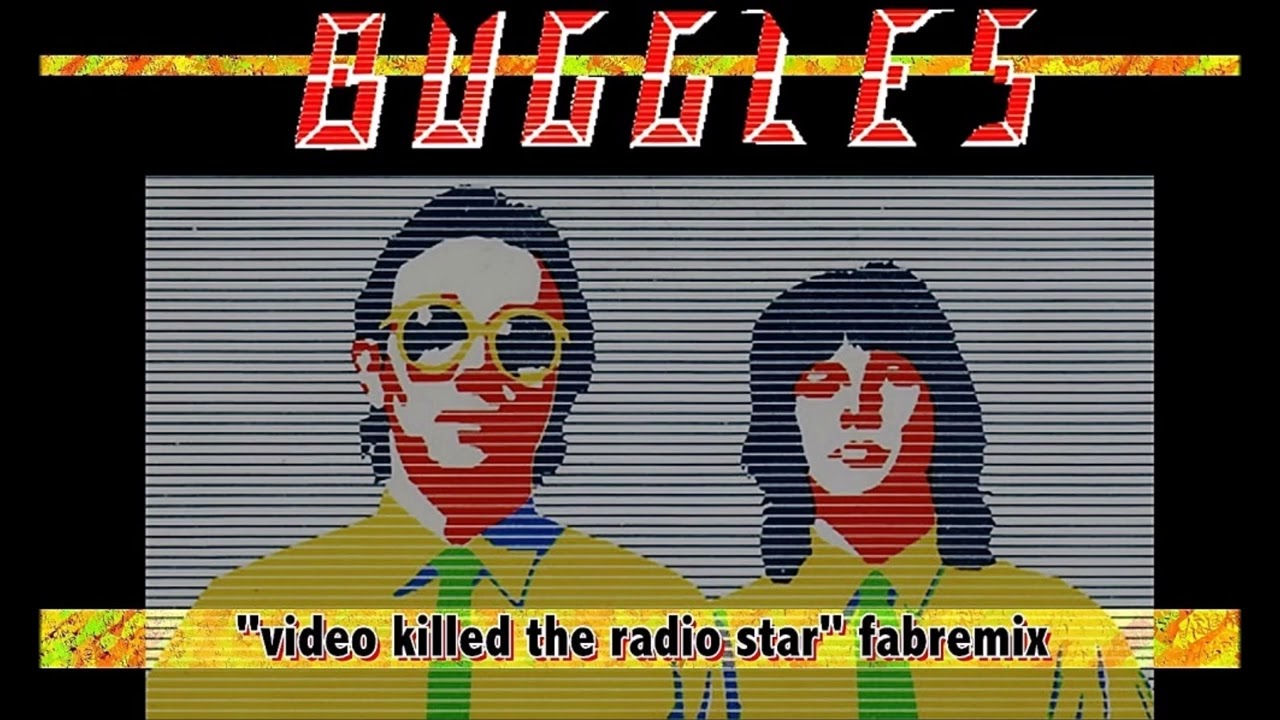 The Buggles - Video Killed The Radio Star - Extended Fabmix 1980