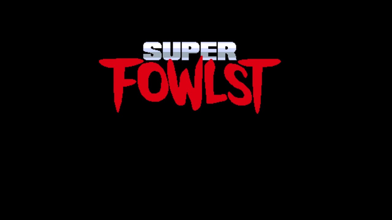 Super Fowlst OST - Super Fall Downs - Extended