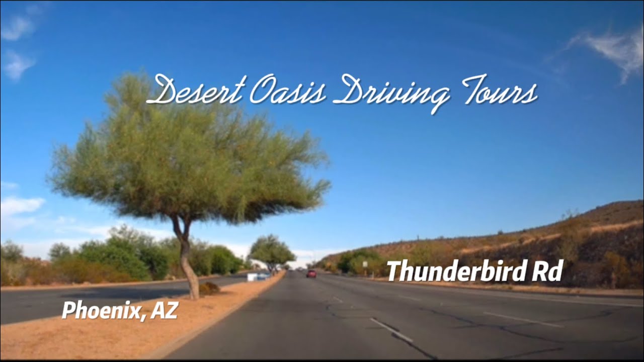 Roadscapes : Driving Tour | Thunderbird Rd