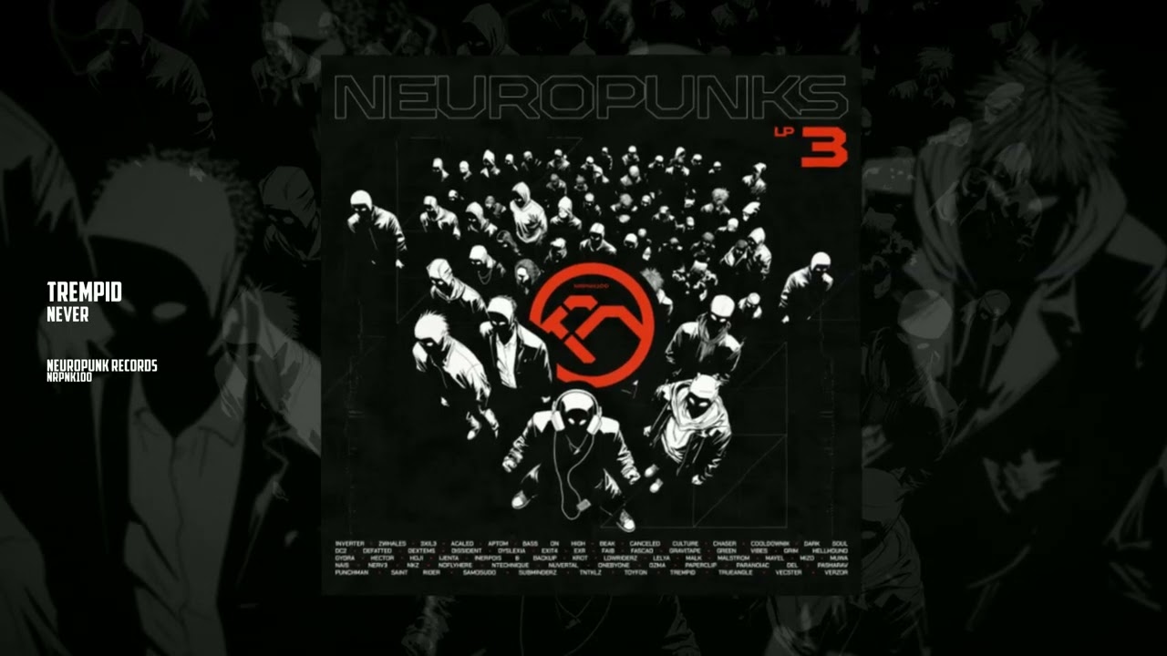 Trempid - Never [Neuropunk Records]