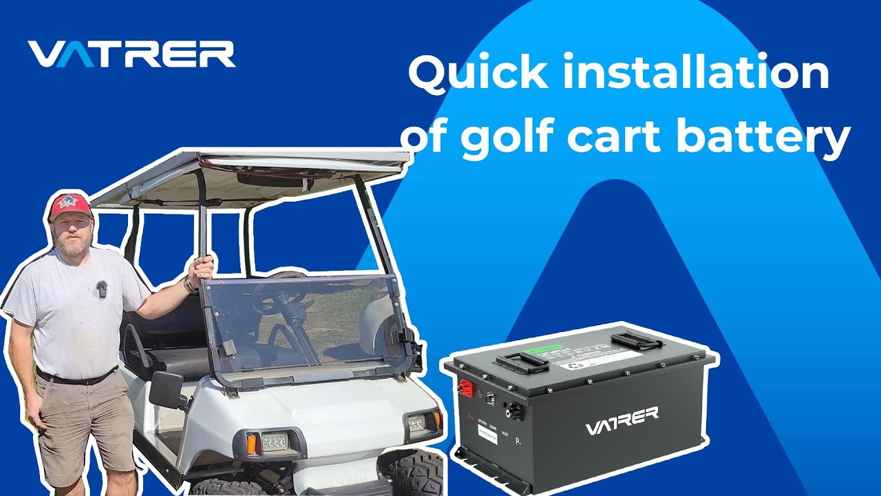 Vatrer Power 48V 105Ah Lithium Golf Cart Battery Installation
