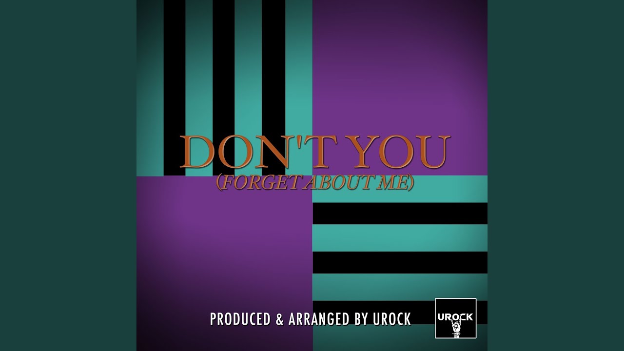 Don't You (Forget About Me)