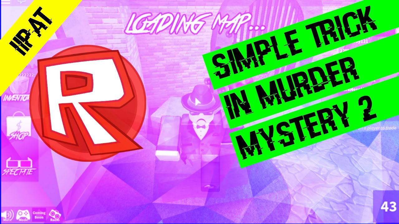 Roblox - MM2 SIMPLE TRICK [iiPat]