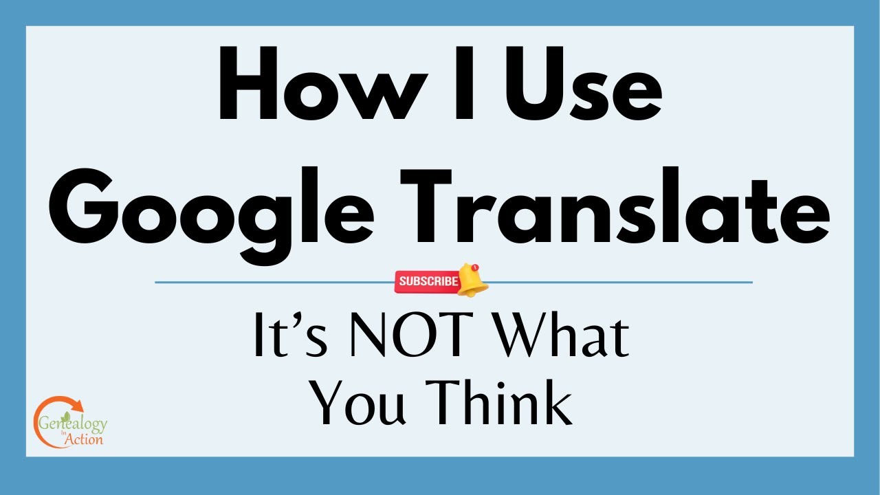 One Way I Use Google Translate…and It’s Not What You Think!