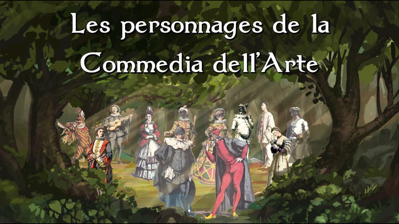 Les Personnages Types de la Commedia dell'Arte