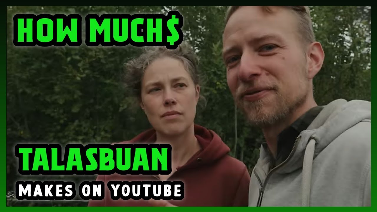 How Much Talasbuan Get paid From YouTube