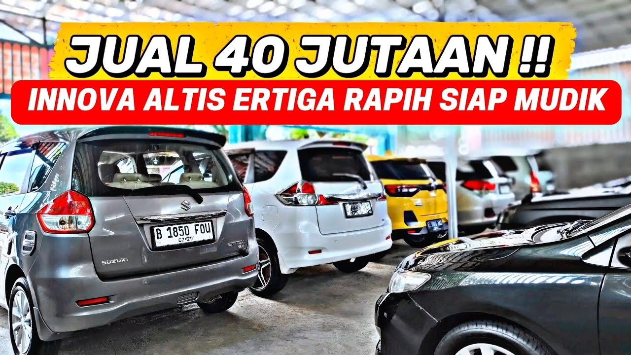 Jual 40 jutaan aja.. Mobil bekas Innova Altis Ertiga kondisi Rapih seger diobral Special lebaran 