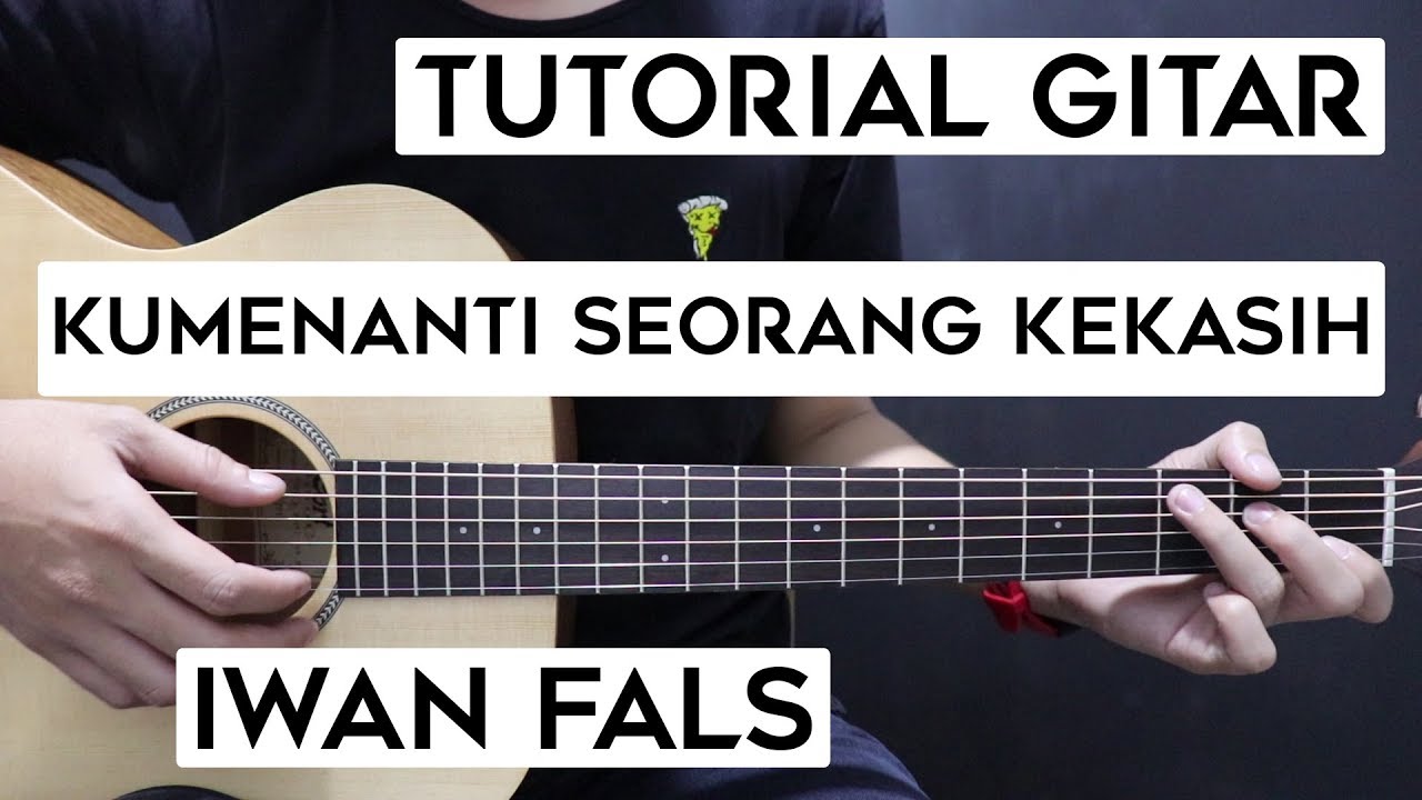 (Tutorial Gitar) IWAN FALS - Kumenanti Seorang Kekasih | Lengkap Dan Mudah