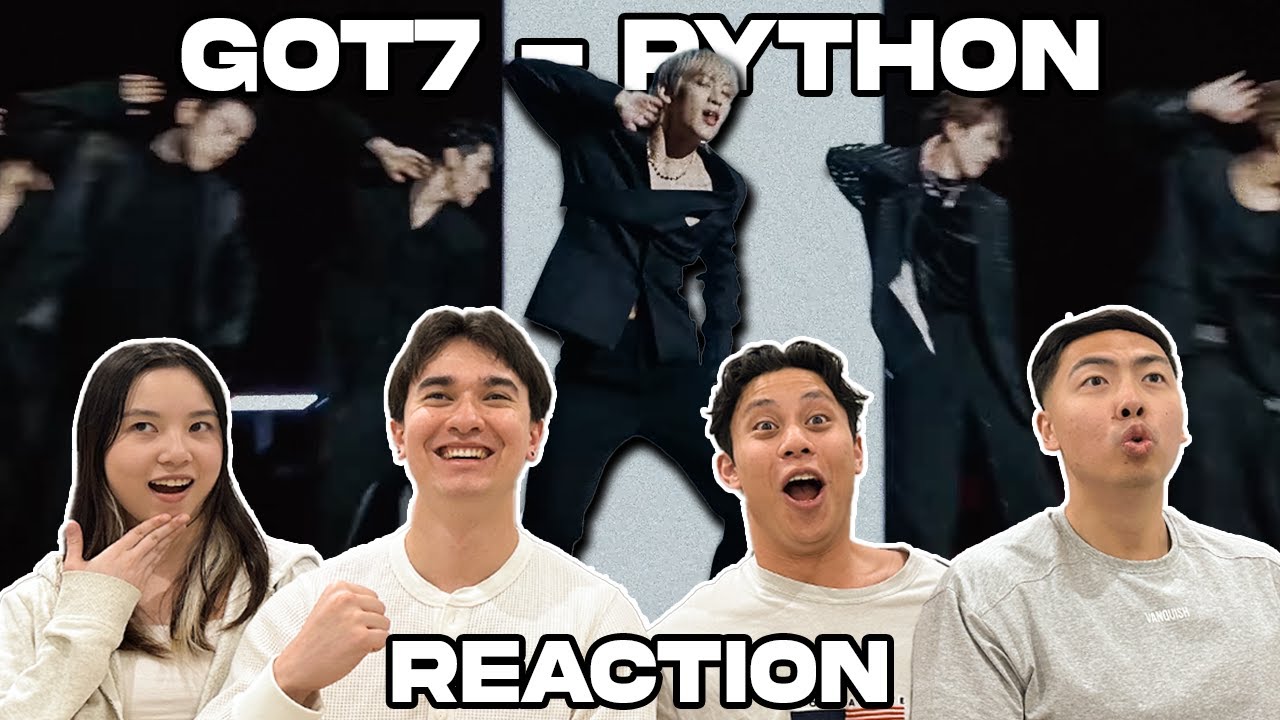 GOT7 'PYTHON' MV REACTION!