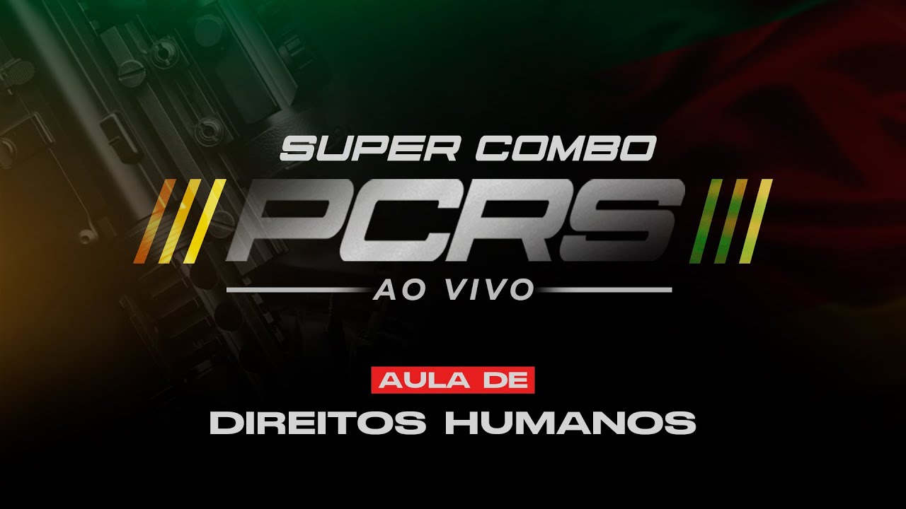 Turma de Elite PCRS - Direitos Humanos