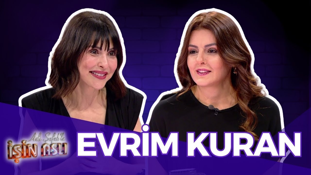 Aslı Şafak'la İşin Aslı - Evrim Kuran | 16 Nisan 2025