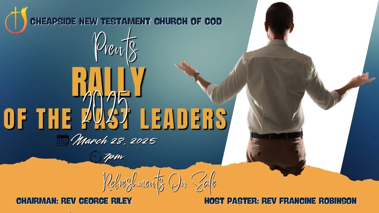 Cheapside New Testament Church Of God Rally 2025 [Chairman: Rev George Riley]