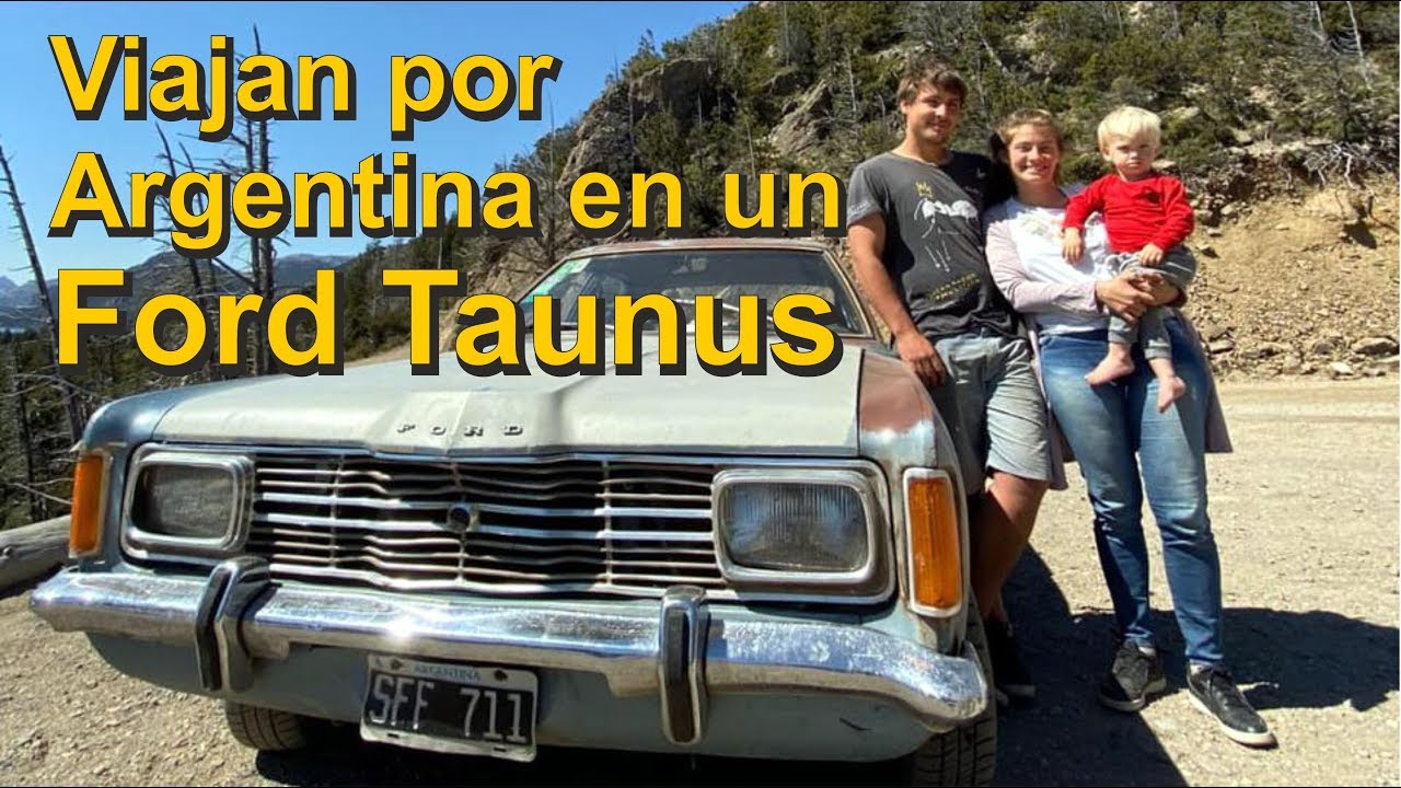 VIAJAN POR ARGENTINA EN UN FORD TAUNUS Felipe, Milagros y Río disfrutan de la naturaleza