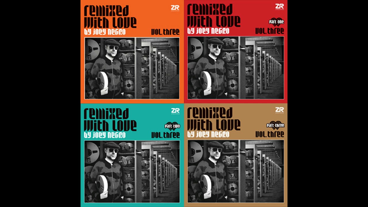 Joey Negro - Remixed With Love Vol. 3