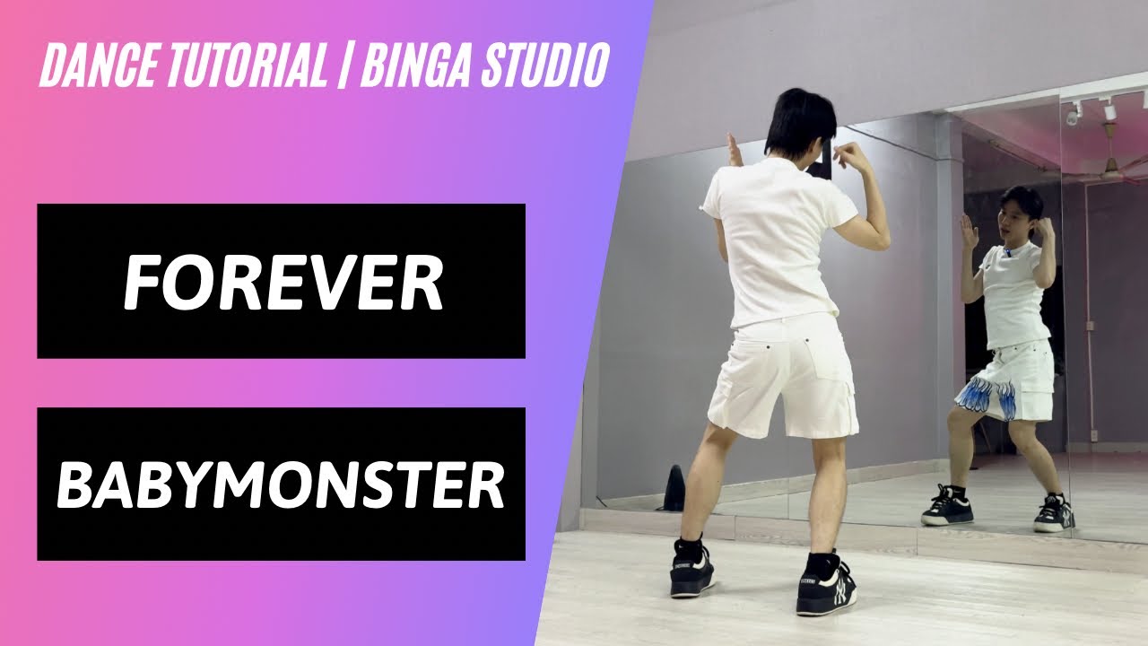 [HƯỚNG DẪN NHẢY/DANCE TUTORIAL] FOREVER - BABYMONSTER by BinGa STUDIO | MIRRORED