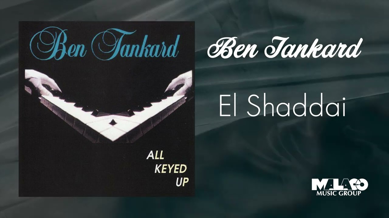 Ben Tankard - El Shaddai