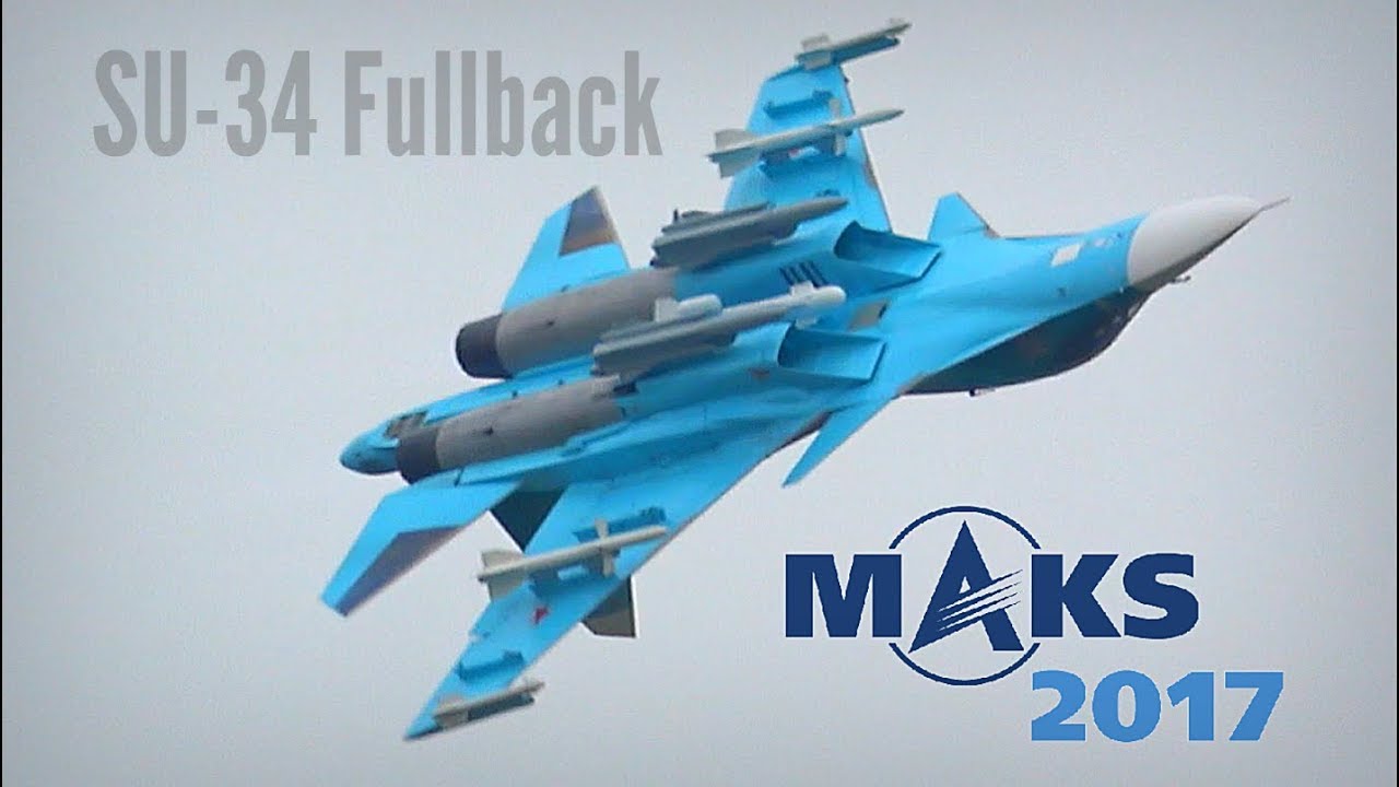 MAKS 2017 - SU-34 displays with ordnance - HD 50fps