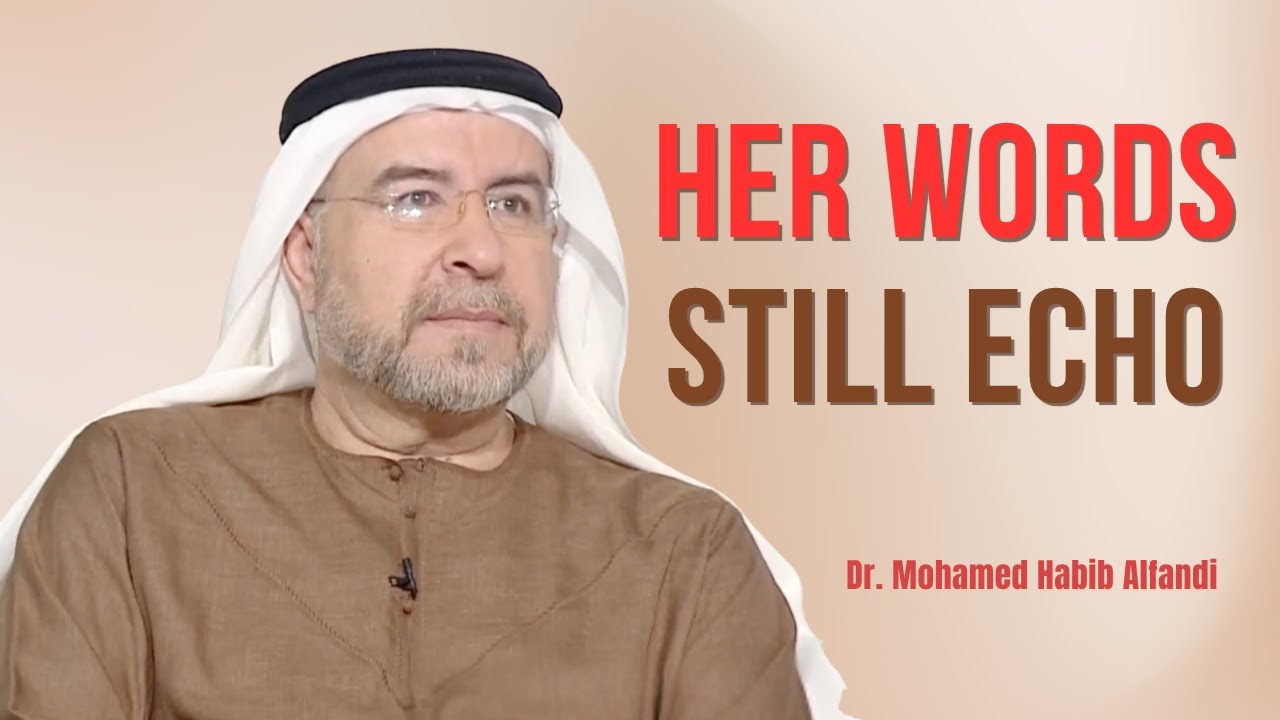 The Words We Ignored… Until Life Proved Them Right - Dr. Mohamed Habib Alfandi