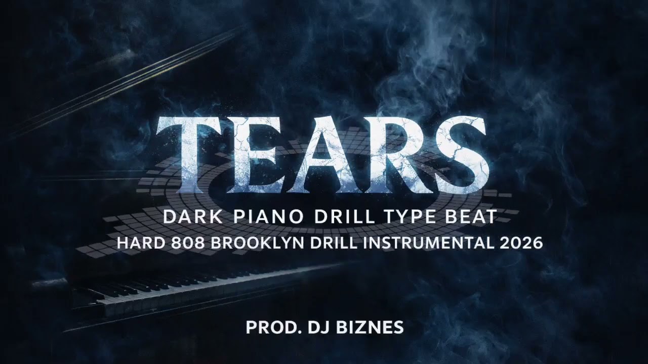 Tears – Dark Piano Drill Type Beat | Hard 808 Brooklyn Drill Instrumental 2026
