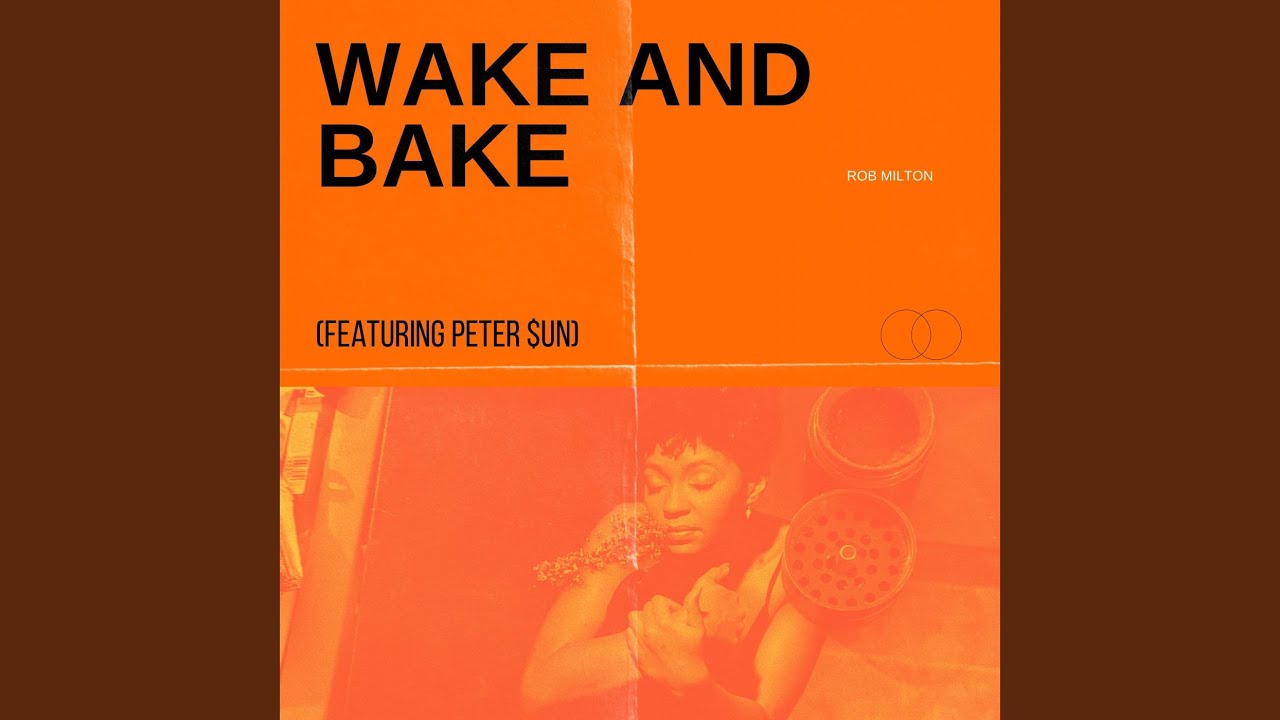 Wake And Bake (feat. Peter $un)