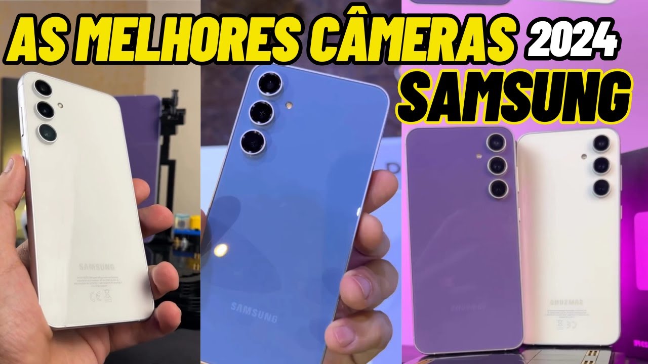 MELHORES CELULARES SAMSUNG de 2024!? - REVIEW E ANÁLISE dos MODELOS COM AS MELHORES CÂMERAS