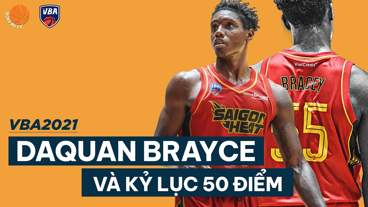 DaQuan Bracey và kỷ lục 50 điểm tại VBA Premier Bubble 2021