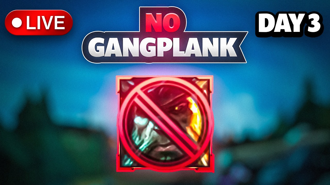 🔴DAY 3 NO GANGPLANK CLIMB🔴