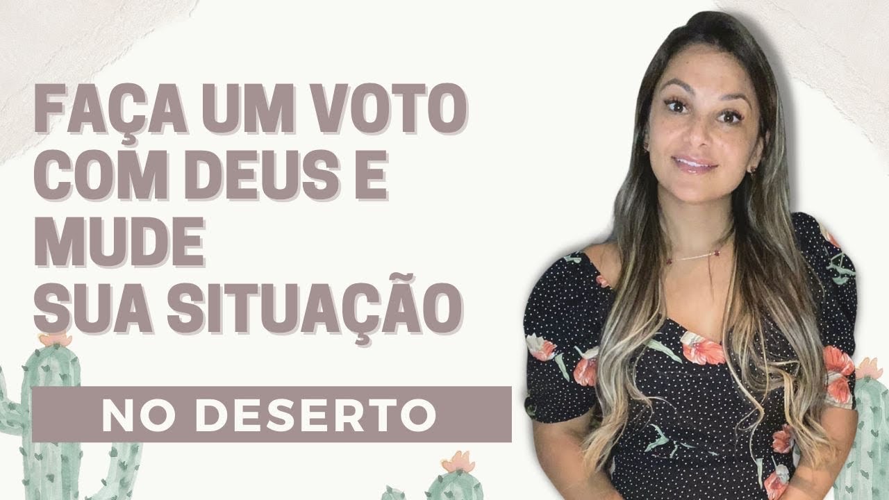 FAÇA UM VOTO COM DEUS E MUDE SUA SITUAÇÃO NO DESERTO #casamentorestaurado #restauracao #deserto