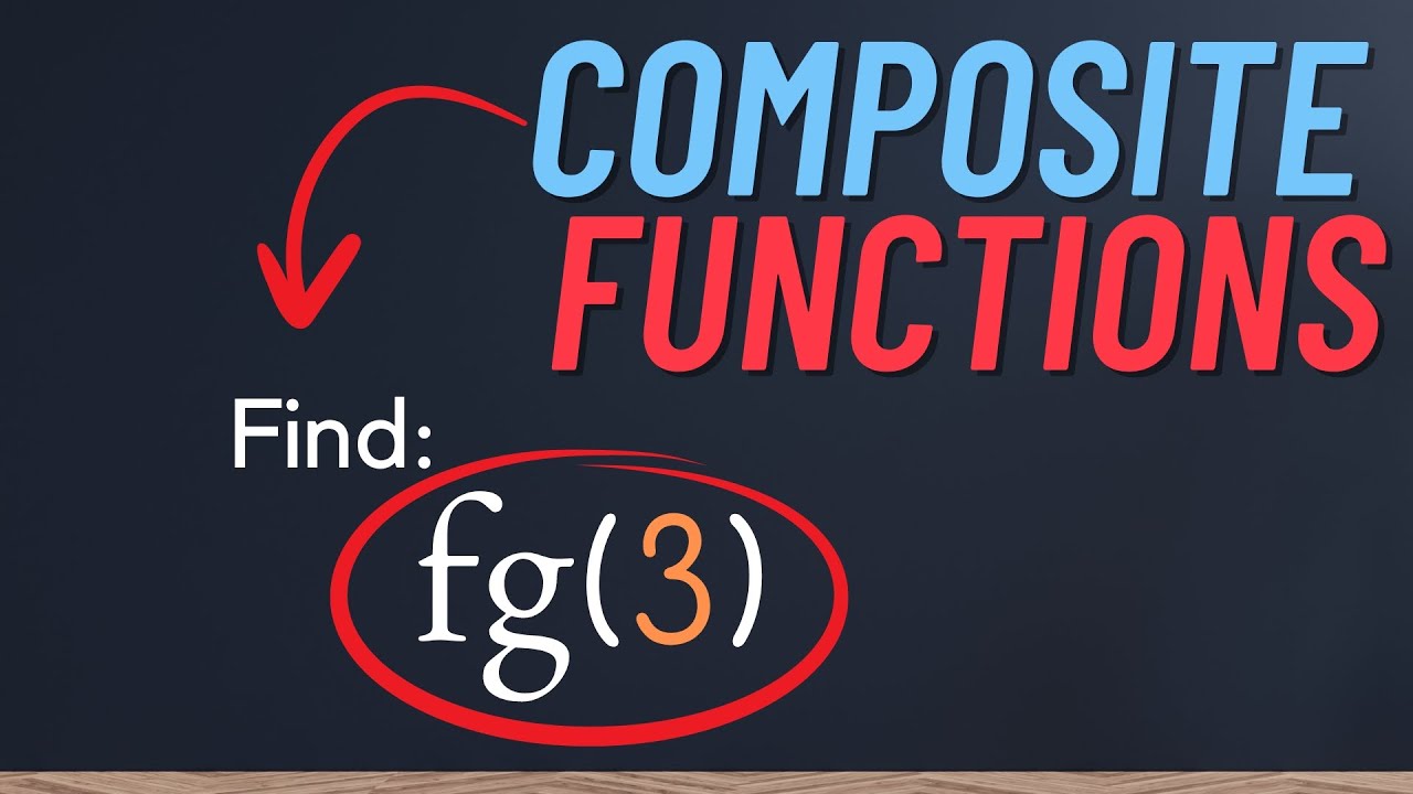 COMPOSITE FUNCTIONS the Ultimate Guide
