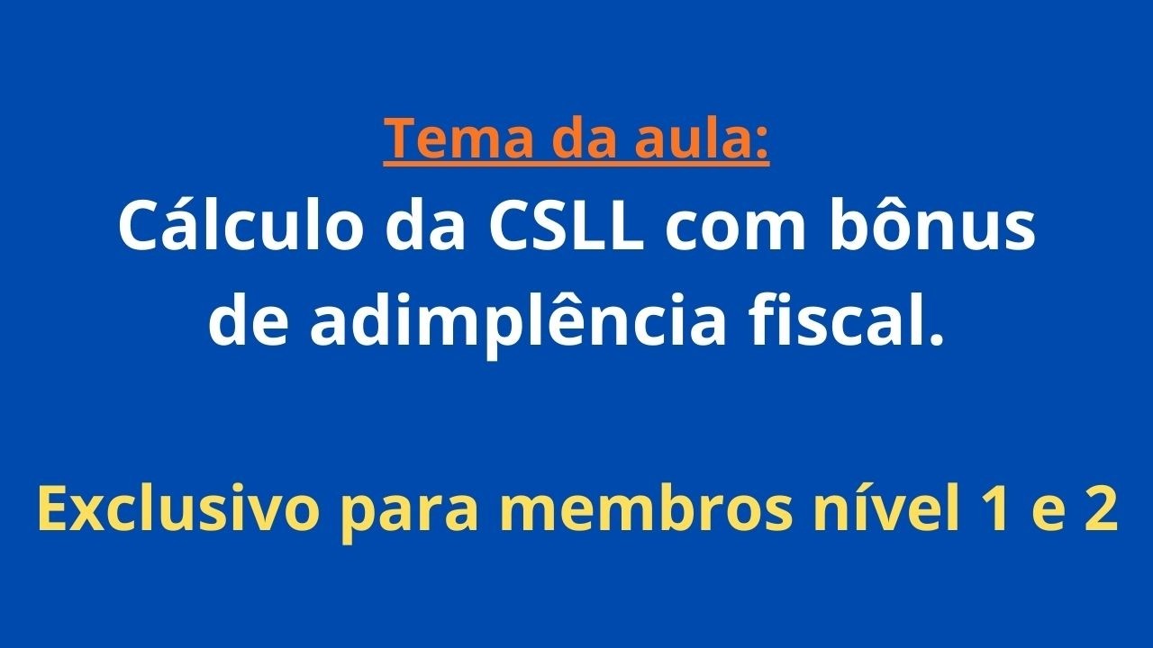 Cálculo da CSLL com bônus de adimplência fiscal