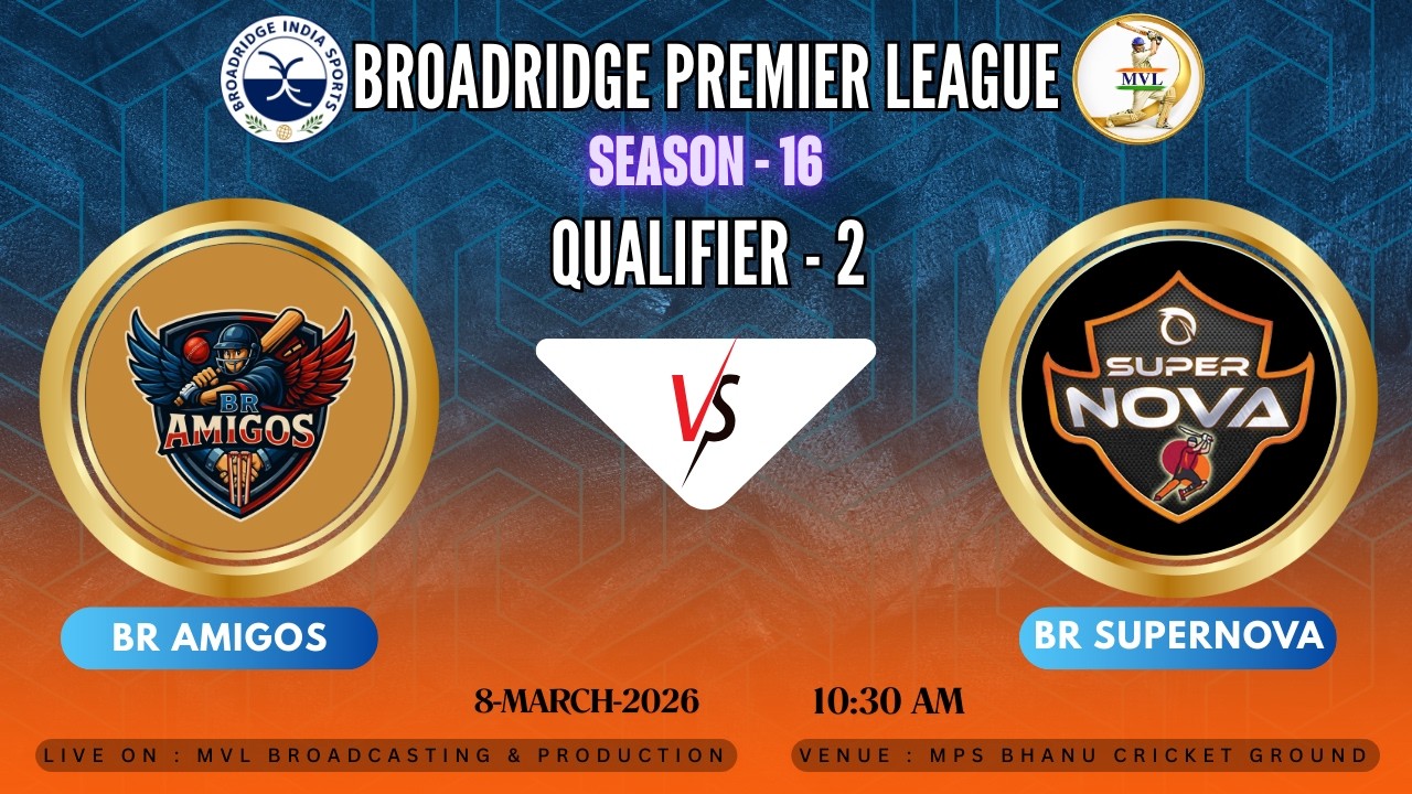 BROADRIDGE PREMIER LEAGUE S-16 || QUALIFIER - 2 || ( BR AMIGOS  v/s  BR SUPERNOVA ) ||
