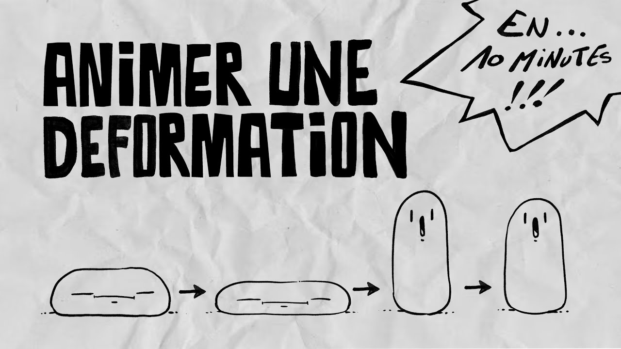 ANIMTOO - Animer une D&eacute;formation en 10 minutes (Tutoriel Animation traditionnelle image par image)