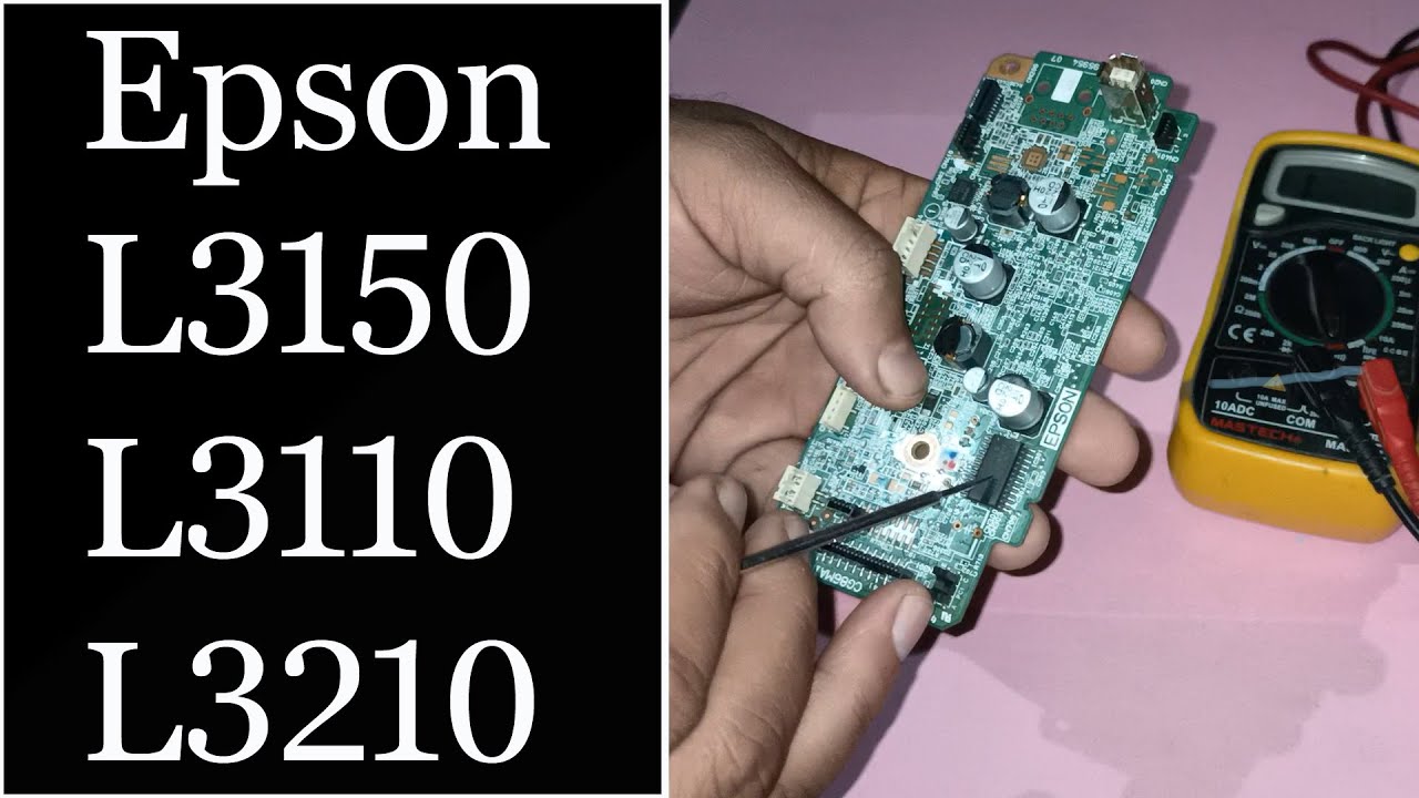 Epson L3110 L3150 L3116 L3210 L3150 No power & Blank Page 100% Solution | Epson Printers Repair |