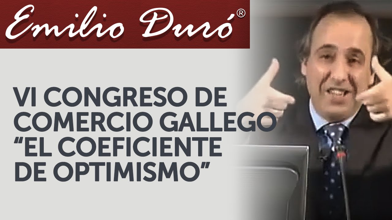 Emilio Duró | El Coeficiente de Optimismo