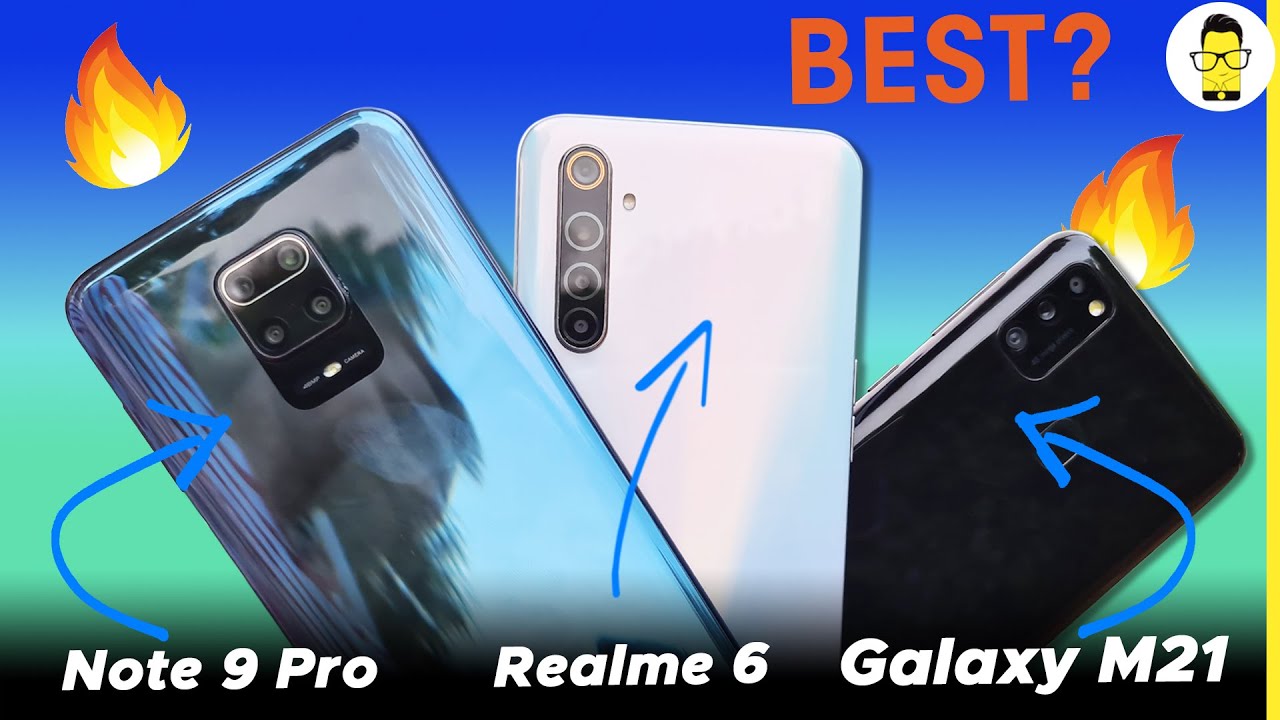 Samsung Galaxy M21 vs Realme 6 vs Redmi Note 9 Pro DETAILED comparison - Which one to buy?