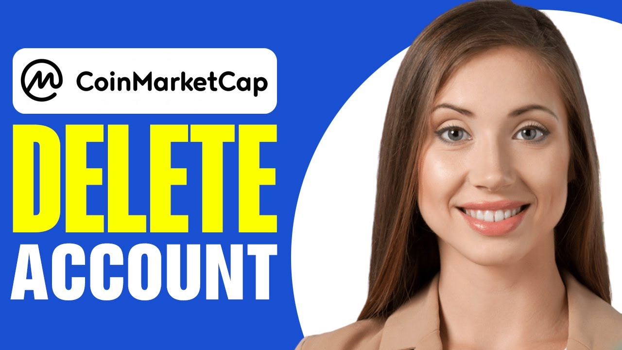 How To Delete Coinmarketcap Account 2025