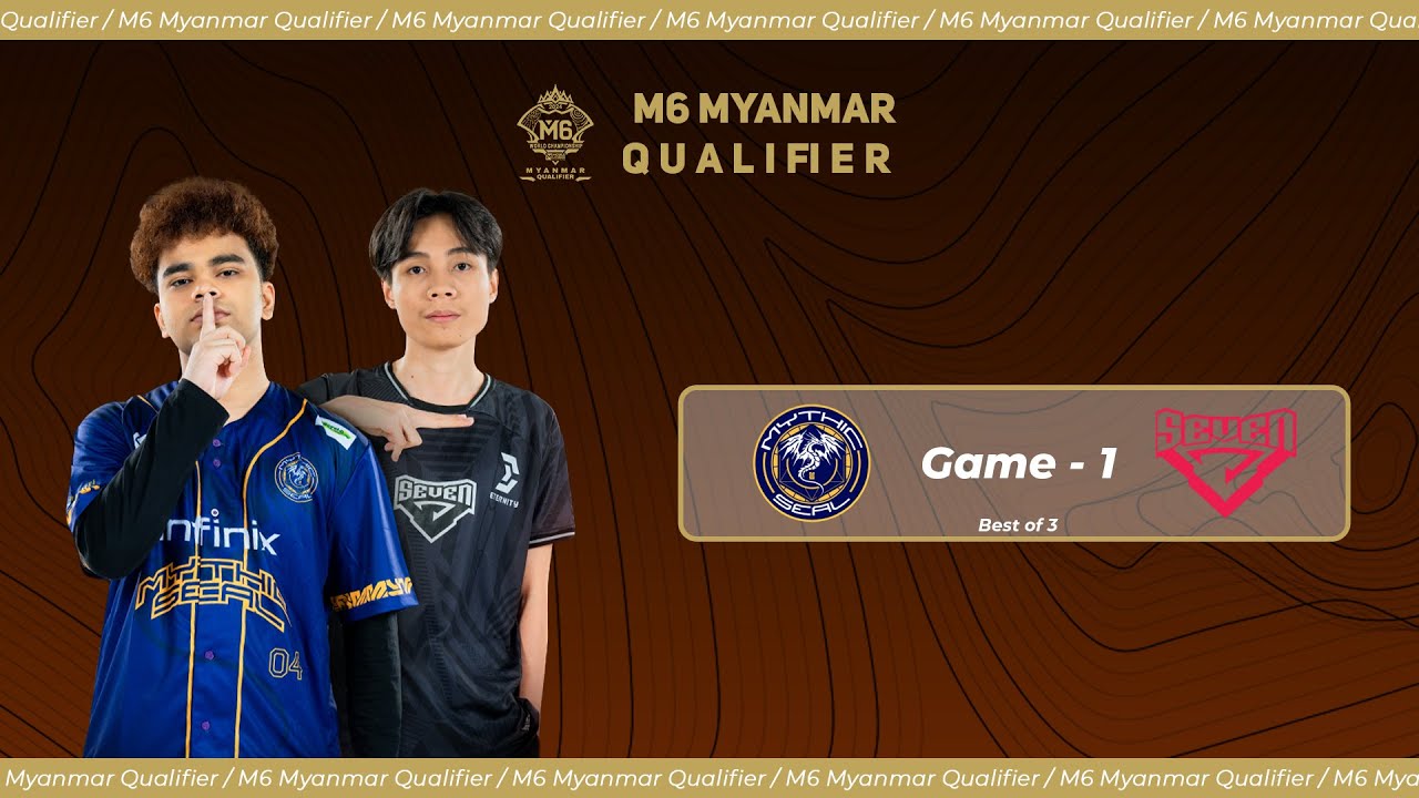 [Game - 1] MYTHIC SEAL vs TEAM SEVEN | M6 Myanmar Qualifier