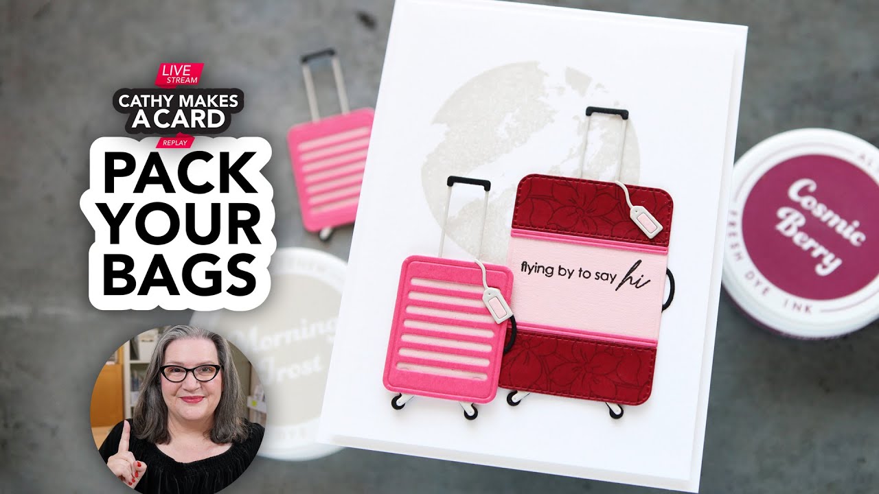 Cathy Makes a Card Live… travel themed!
