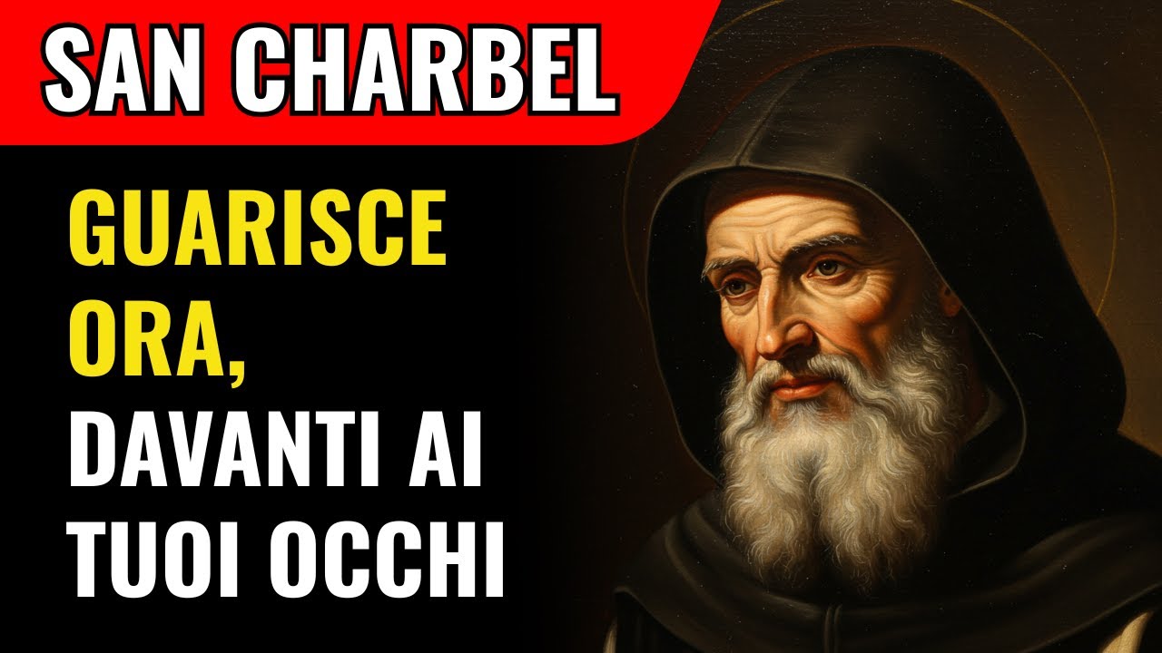 San Charbel 🙏 Ha Restaurato Vite Che Nessun Farmaco Riusciva Più a Guarire o Alleviare Mai Più
