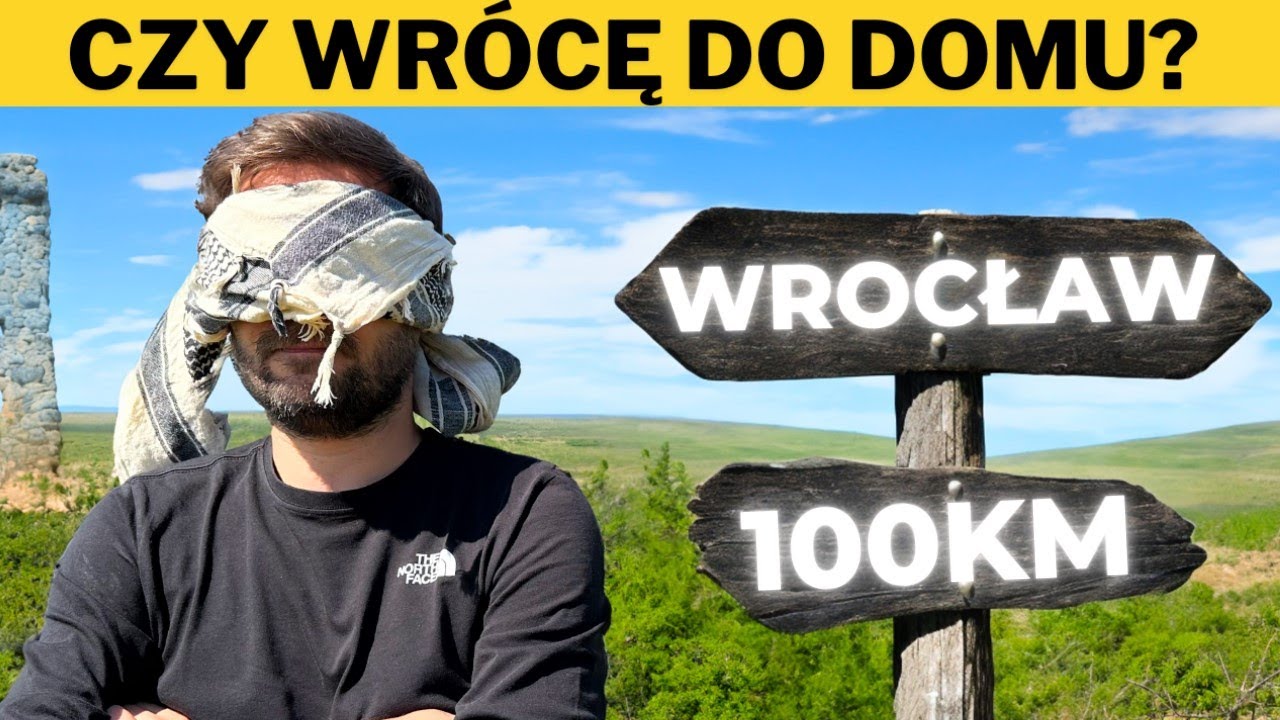 CZY WRÓCĘ DO DOMU - 100 KM AUTOSTOPEM!!!