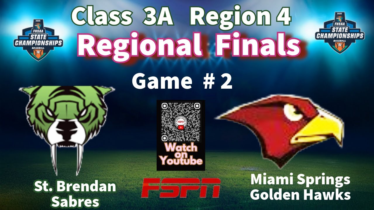 2025 Class 3A Regional Final HS Baseball game #2 St.Brendan @Miami Springs #fspn #highschoolbaseball