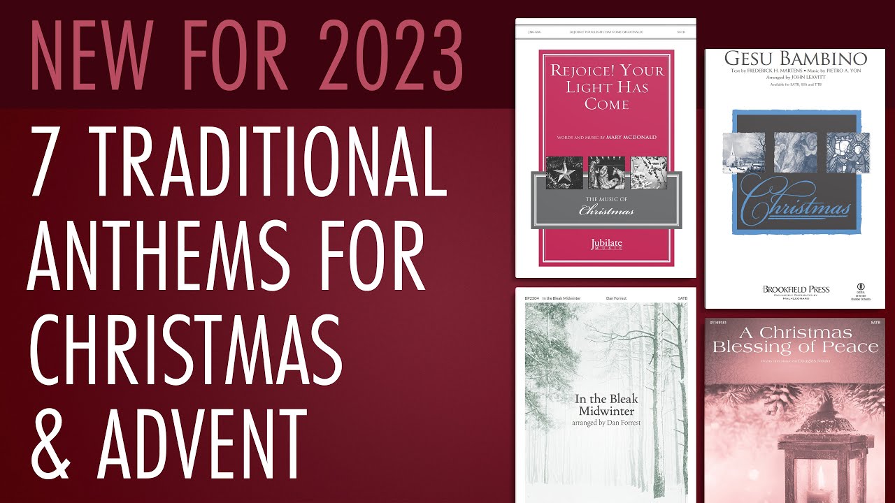 New for 2023! 7 Traditional Anthems for Christmas & Advent