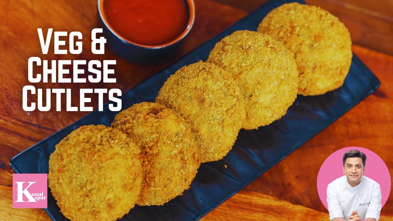 Crispy Vegetable Cheese Cutlet | Tasty Snacks | Kunal Kapur Recipes