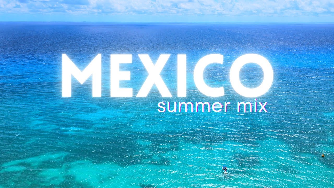 Summer Cancun Mix 2022 - Chillout Relaxing Deep House Music - 4K Drone Playa Del Carmen Tulum Mexico