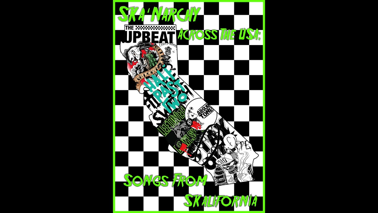 Ska'Narchy Across the USA: Songs from Skalifornia - 17 - The Step Daughters - F in with my Head